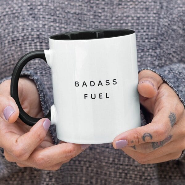 badass fuel funny humor trendy quote mug r v4no0j 1000.jpg